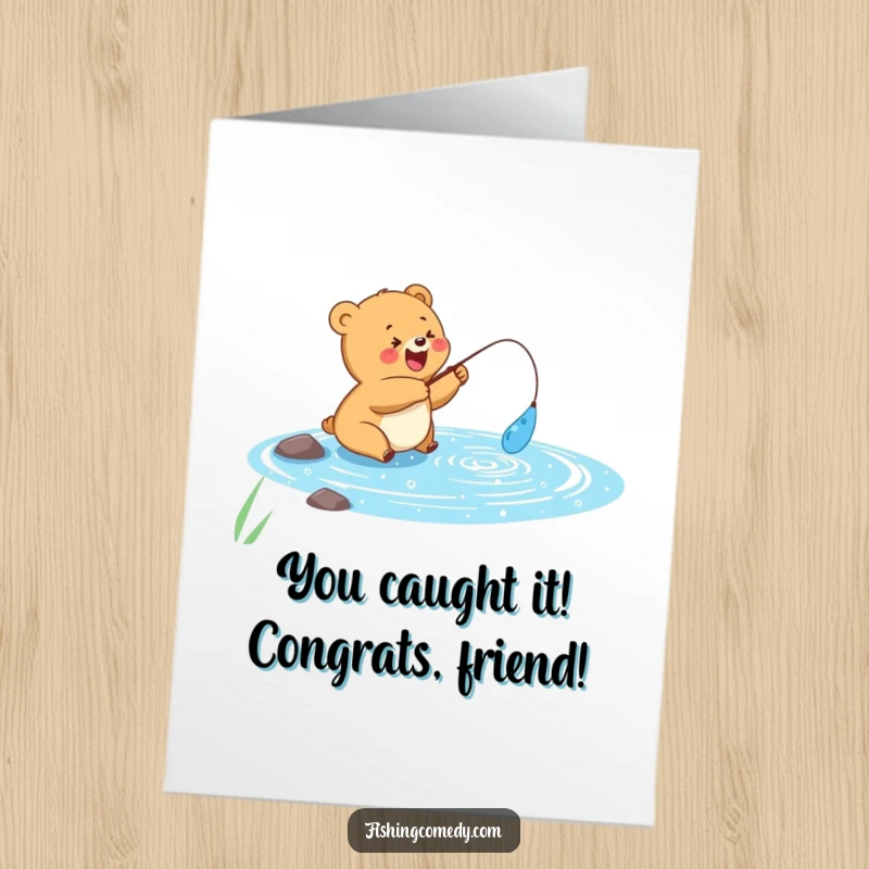 Funny Free Printable Congratulations Card of a bear cub happily fishing, celebrating a successful venture.